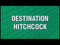 Destination Hitchcock